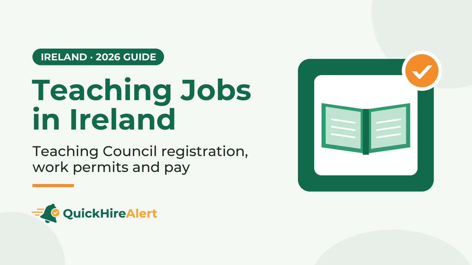 Illustration of a green open book on a white card inside a green tile with an orange check badge, beside the title Teaching Jobs in Ireland: Teaching Council registration, work permits and pay